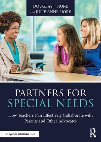 Бумажная книга «Partners for Special Needs: How Teachers Can Effectively Collaborate with Parents and Other Advocates», автор Дуглас Дж. Фиоре - фото №1