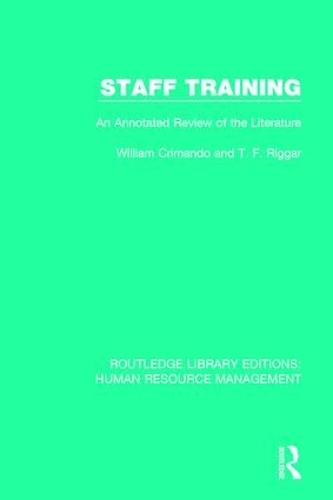 Бумажная книга «Staff Training: An Annotated Review of the Literature», авторов Т. Ф. Риггар, Уильям Кримандо - фото №1