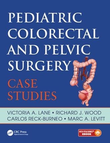 Бумажная книга «Pediatric Colorectal and Pelvic Surgery: Case Studies», авторов Карлос Рек, Ричард Вуд, Виктория Лейн - фото №1