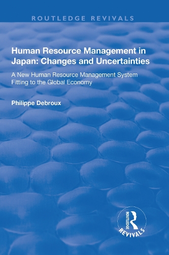 Бумажная книга «Human Resource Management in Japan: Changes and Uncertainties - A New Human Resource Management System Fitting to the Global Economy», автор Филипп Дебру - фото №1