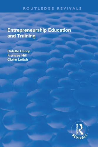 Бумажная книга «Entrepreneurship Education and Training: The Issue of Effectiveness», авторов Клэр Лейтч, Колетт Генри, Фрэнсис Хилл - фото №1