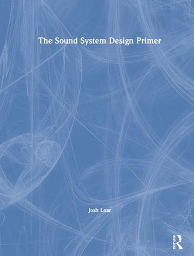 Бумажная книга «The Sound System Design Primer», автор Джош Лоар - фото №1