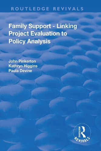 Бумажная книга «Family Support - Linking Project Evaluation to Policy Analysis», авторов Джон Пинкертон, Кэтрин Хиггинс - фото №1