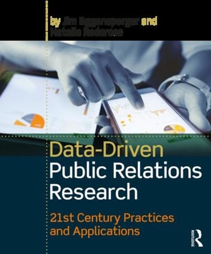 Паперова книга «Data-Driven Public Relations Research: 21st Century Practices and Applications», авторів Джим Еггенспергер, Наталі Редкросс - фото №1