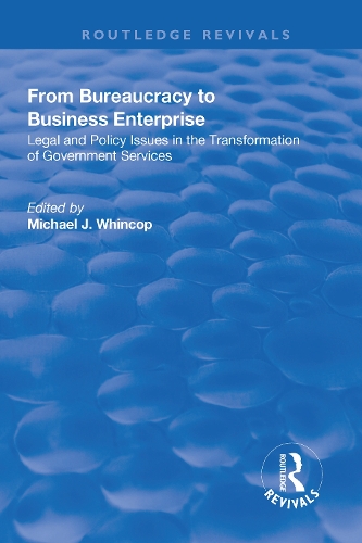 Бумажная книга «From Bureaucracy to Business Enterprise: Legal and Policy Issues in the Transformation of Government Services» - фото №1