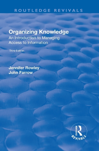 Бумажная книга «Organizing Knowledge: Introduction to Access to Information», авторов Дж. Э. Роули, Джон Фарроу - фото №1