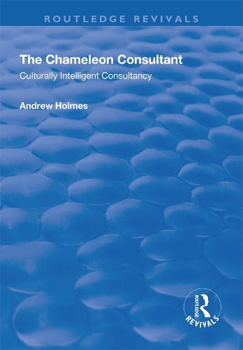 Паперова книга «The Chameleon Consultant: Culturally Intelligent Consultancy», автор Ендрю Холмс - фото №1