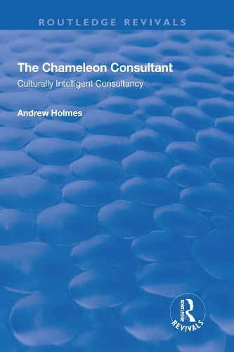Паперова книга «The Chameleon Consultant: Culturally Intelligent Consultancy», автор Ендрю Холмс - фото №1