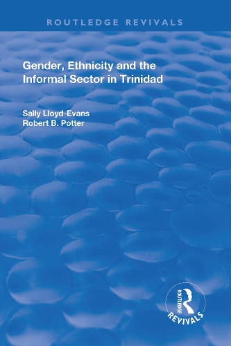 Бумажная книга «Gender, Ethnicity and the Informal Sector in Trinidad», авторов Роберт Б. Поттер, Салли Ллойд-Эванс - фото №1