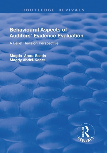 Паперова книга «Behavioural Aspects of Auditors' Evidence Evaluation: A Belief Revision Perspective», авторів Магда Абу-Сеада, Магді Абдель-Кадер - фото №1