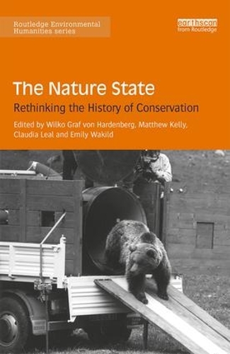 Бумажная книга «The Nature State: Rethinking the History of Conservation» - фото №1