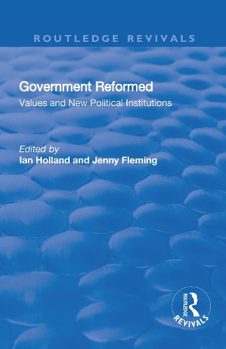 Бумажная книга «Government Reformed: Values and New Political Institutions», автор Дженни Флеминг - фото №1