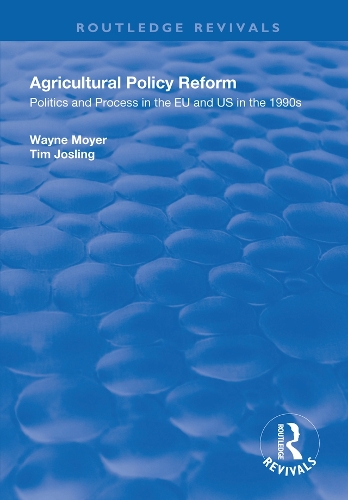 Бумажная книга «Agricultural Policy Reform: Politics and Process in the EU and US in the 1990s», авторов Тим Джослинг, Уэйн Мойер - фото №1