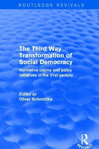 Бумажная книга «Revival: The Third Way Transformation of Social Democracy (2002): Normative Claims and Policy Initiatives in the 21st Century» - фото №1