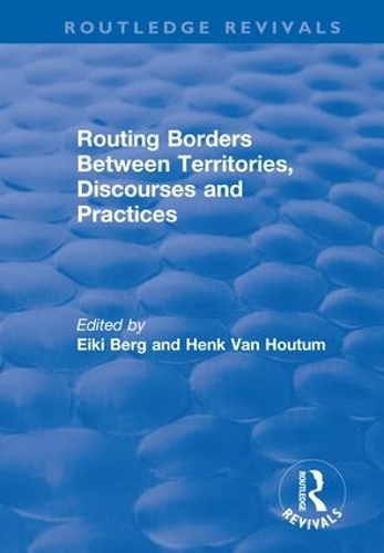 Бумажная книга «Routing Borders Between Territories, Discourses and Practices» - фото №1