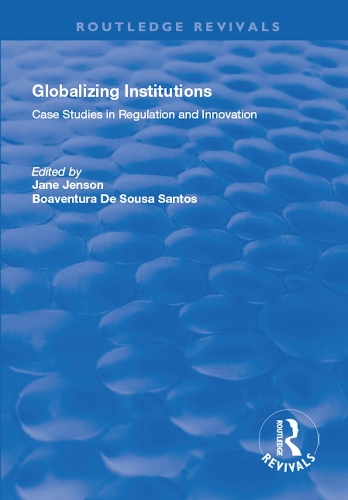 Паперова книга «Globalizing Institutions: Case Studies in Regulation and Innovation», авторів Боавентура де Суза Сантуш, Джейн Дженсон - фото №1