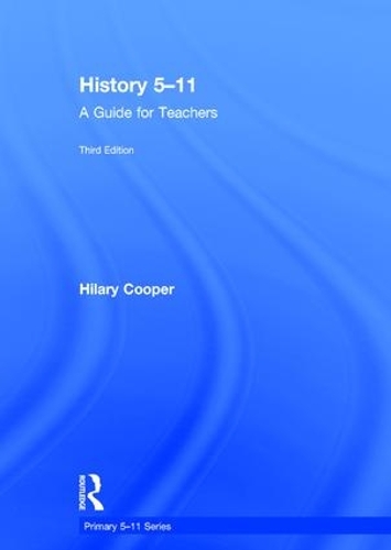 Паперова книга «History 5–11: A Guide for Teachers», автор Гіларі Купер - фото №1