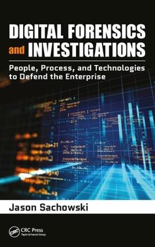 [object Object] «Digital Forensics and Investigations: People, Process, and Technologies to Defend the Enterprise», автор Джейсон Саховскі - фото №1