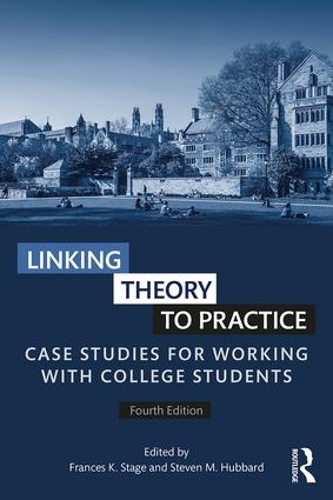 Бумажная книга «Linking Theory to Practice: Case Studies for Working with College Students» - фото №1