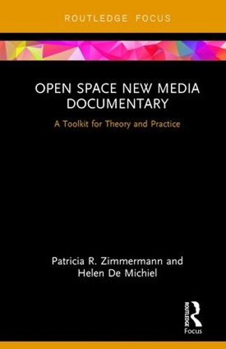 Бумажная книга «Open Space New Media Documentary: A Toolkit for Theory and Practice», авторов Хелен де Мишель, Патриция Р. Циммерманн - фото №1