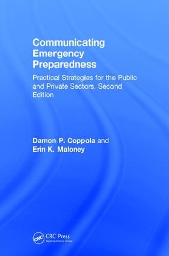 Бумажная книга «Communicating Emergency Preparedness: Practical Strategies for the Public and Private Sectors, Second Edition», авторов Дэймон П. Коппола, Эрин К. Малони - фото №1