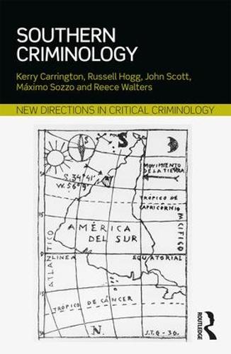 Бумажная книга «Southern Criminology», авторов Керри Каррингтон, Максимо Соццо, Рис Уолтерс, Рассел Хогг - фото №1