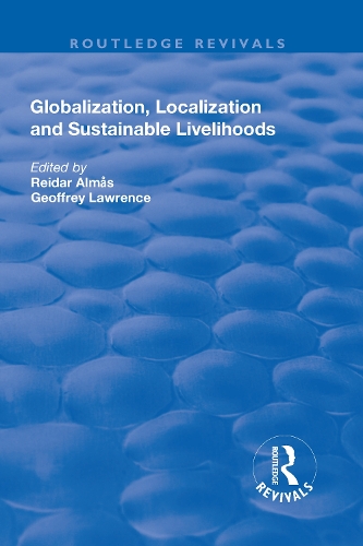 Бумажная книга «Globalisation, Localisation and Sustainable Livelihoods», авторов Джеффри Лоуренс, Рейдар Алмас - фото №1
