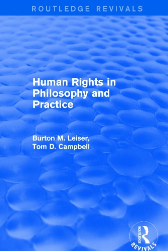 Бумажная книга «Revival: Human Rights in Philosophy and Practice (2001)», авторов Бертон М. Лейзер, Том Д. Кэмпбелл - фото №1