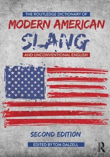 Бумажная книга «The Routledge Dictionary of Modern American Slang and Unconventional English» - фото №1