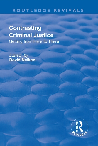 Бумажная книга «Contrasts in Criminal Justice: Getting from Here to There» - фото №1