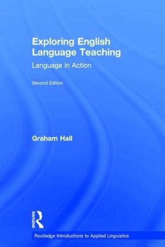 [object Object] «Exploring English Language Teaching: Language in Action», автор Грем Холл - фото №1