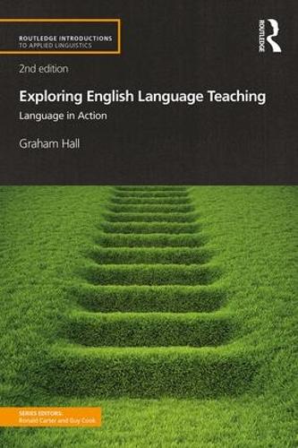 [object Object] «Exploring English Language Teaching: Language in Action», автор Грем Холл - фото №1