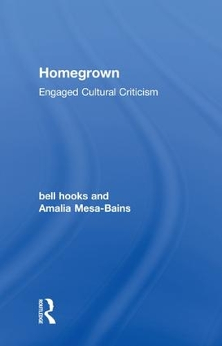 Паперова книга «Homegrown: Engaged Cultural Criticism», авторів Амалія Меса-Бейнс, Белл Гукс - фото №1