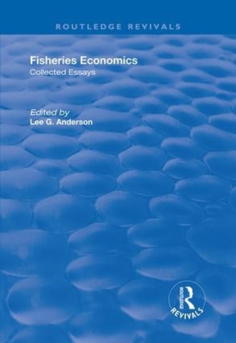 Паперова книга «Fisheries Economics, Volume I: Collected Essays» - фото №1