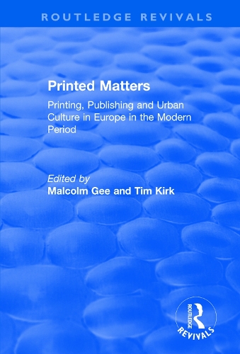 Бумажная книга «Printed Matters: Printing, Publishing and Urban Culture in Europe in the Modern Period», автор Малкольм Ги - фото №1