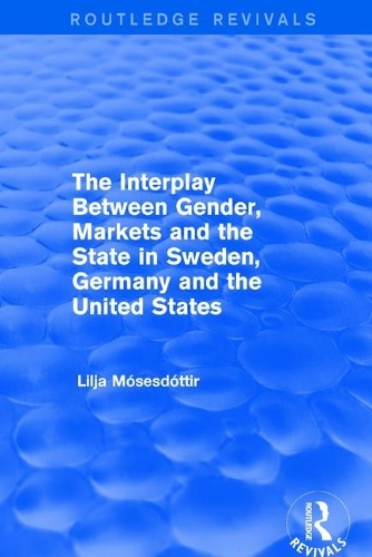 Бумажная книга «The Interplay Between Gender, Markets and the State in Sweden, Germany and the United States» - фото №1
