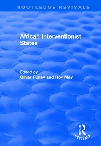 Бумажная книга «African Interventionist States», авторов Оливер Фёрли, Рой Мэй - фото №1