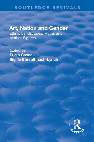 Бумажная книга «Art, Nation and Gender: Ethnic Landscapes, Myths and Mother-Figures», автор Сигл Бхретанх-Линч - фото №1