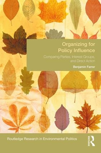 Паперова книга «Organizing for Policy Influence: Comparing Parties, Interest Groups, and Direct Action», автор Бенджамін Фаррер - фото №1