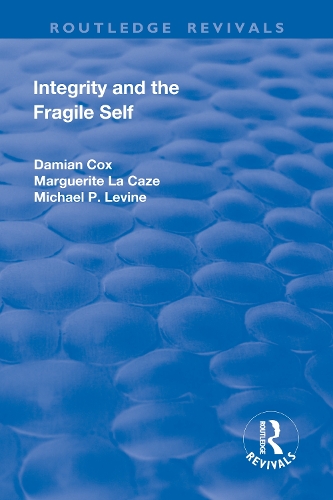 Паперова книга «Integrity and the Fragile Self», авторів Деміан Кокс, Маргарита Ла Каз, Майкл П. Левін - фото №1