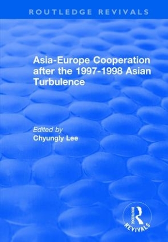 Бумажная книга «Asia-Europe Cooperation After the 1997-1998 Asian Turbulence» - фото №1