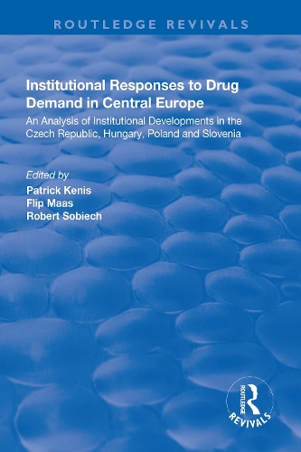 Бумажная книга «Institutional Responses to Drug Demand in Central Europe», автор Флип Маас - фото №1