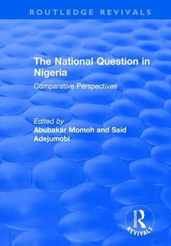 Бумажная книга «The National Question in Nigeria: Comparative Perspectives», авторов Абубакар Момох, Саид Адеджумоби - фото №1