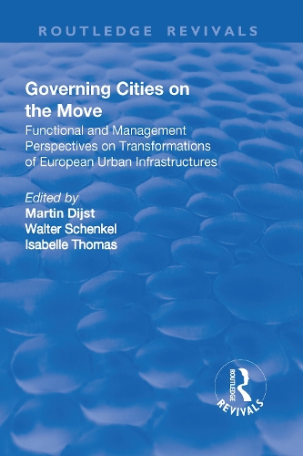 Бумажная книга «Governing Cities on the Move: Functional and Management Perspectives on Transformations of European Urban Infrastructures», автор Уолтер Шенкель - фото №1