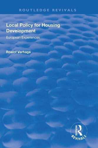 Бумажная книга «Local Policy for Housing Development: European Experiences», автор Рулоф Верхаге - фото №1