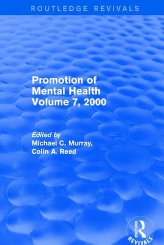 Бумажная книга «Revival: Promotion of Mental Health (2001): Volume 7, 2000», авторов Колин А. Рид, Майкл К. Мюррей - фото №1