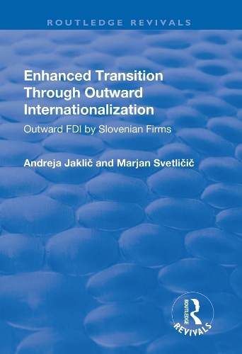 Бумажная книга «Enhanced Transition Through Outward Internationalization: Outward FDI by Slovenian Firms», авторов Андрей Яклич, Марьян Светличич - фото №1
