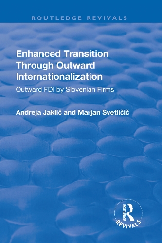 Бумажная книга «Enhanced Transition Through Outward Internationalization: Outward FDI by Slovenian Firms», авторов Андрей Яклич, Марьян Светличич - фото №1