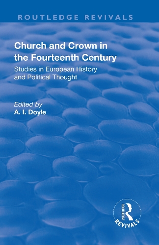Бумажная книга «Church and Crown in the Fourteenth Century: Studies in European History and Political Thought», авторов А.И. Дойл, Х.С. Оффлер - фото №1
