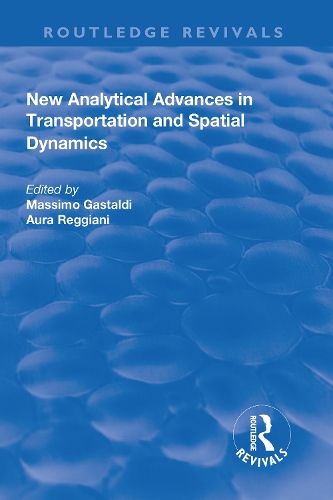 Бумажная книга «New Analytical Advances in Transportation and Spatial Dynamics», автор Аура Реджани - фото №1